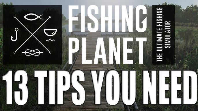 Fishing Planet Beginners Guide, Getting Started as a Low Level Player