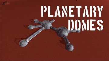Introducing Planetary Domes! [KSP mod]