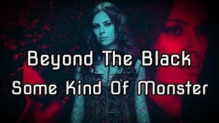 Beyond The Black - Some Kind Of Monster (Lyric)