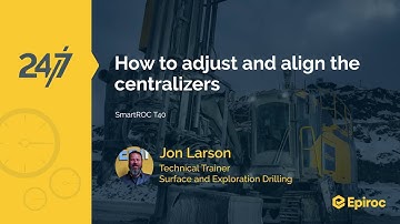 How to adjust and align centralizers | SmartROC T40