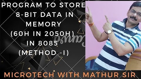 Program- 1(method -I) | 8085 | Program to  store 60H into 2050 memory location