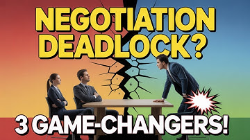 How To Break A Negotiation Deadlock.