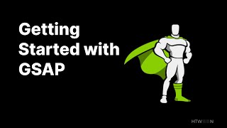 GSAP 101: Getting Started with GreenSock Animation Platform.