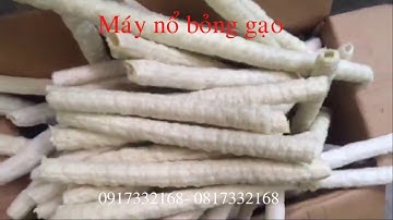 Hướng dẫn làm bỏng sử dụng đầu bỏng gạo 7 péc nhập khẩu cao cấp