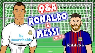 RONALDO & MESSI ❓Q&A!❓ (Parody Interview)