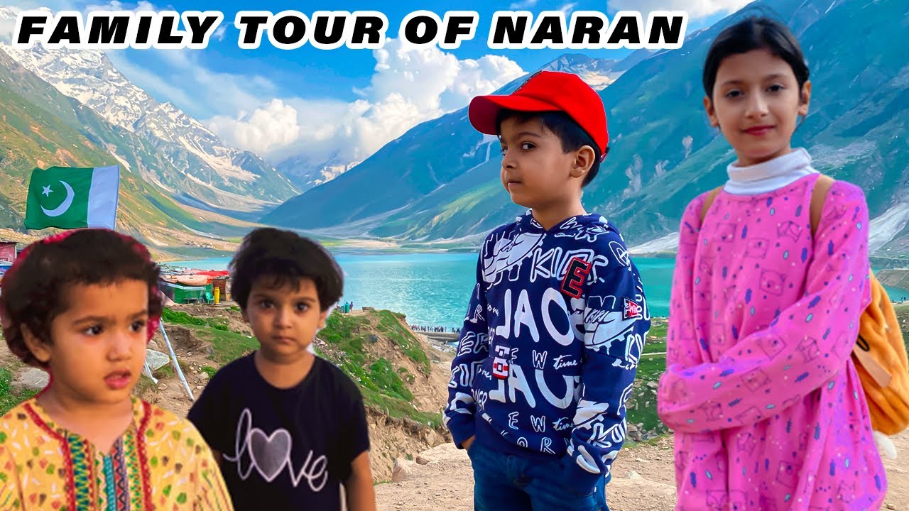 Family Tour of Naran | Kaghan Valley | Naran Valley | Saif ul Malook Lake | Babusar Top
