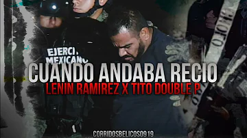 Cuando Andaba Recio - Lenin Ramirez Ft. Tito Double P| Estudio (Corridos 2024)