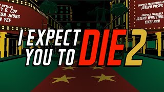 I Expect You To Die 2 | Opening Credits