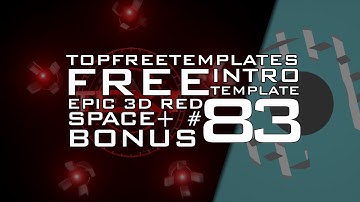 FREE Epic 3D Gaming Red Space Intro + Bonus Template #83 w/Tutorial