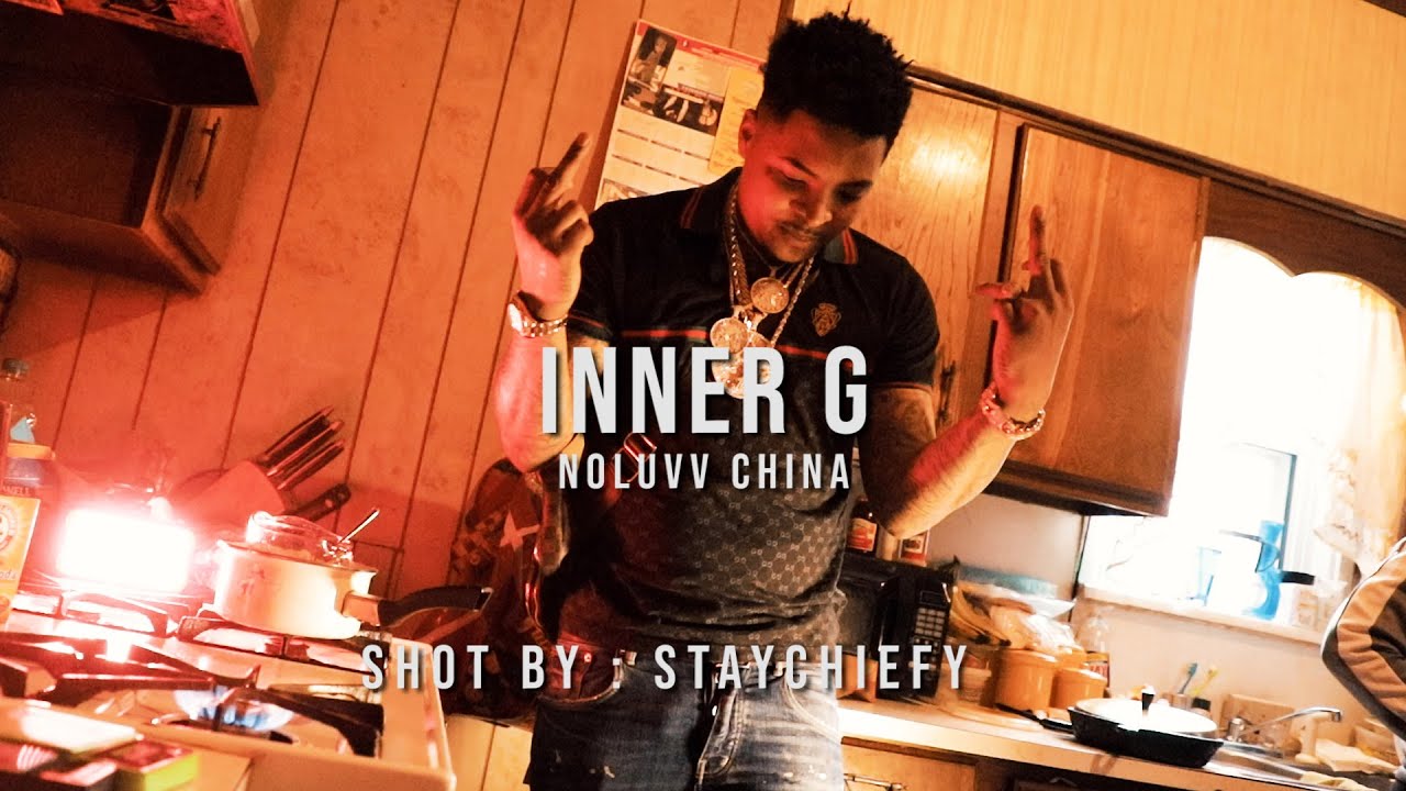Watch Noluvv China - Inner G (Official Video) | shot by : @staychiefy on YouTube Watch Noluvv China - Inner G (Official Video) | shot by : @staychiefy on YouTube