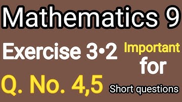 EXERCISE 3•2 | Class 9 Math | Q•No•4,5 | Important for S.Qs |Ayaz Mind