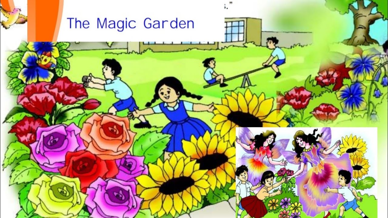 Unit1. The Magic Garden,NCERT CBSE, Class 3 📚 Full explanation. YouTube