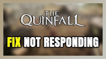 How to FIX The Quinfall Not Responding!