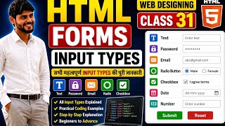 HTML Forms Complete Input Types | आसान हिंदी में सीखें web design class 31