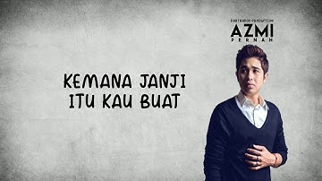 Azmi - Pernah (Lyrics)