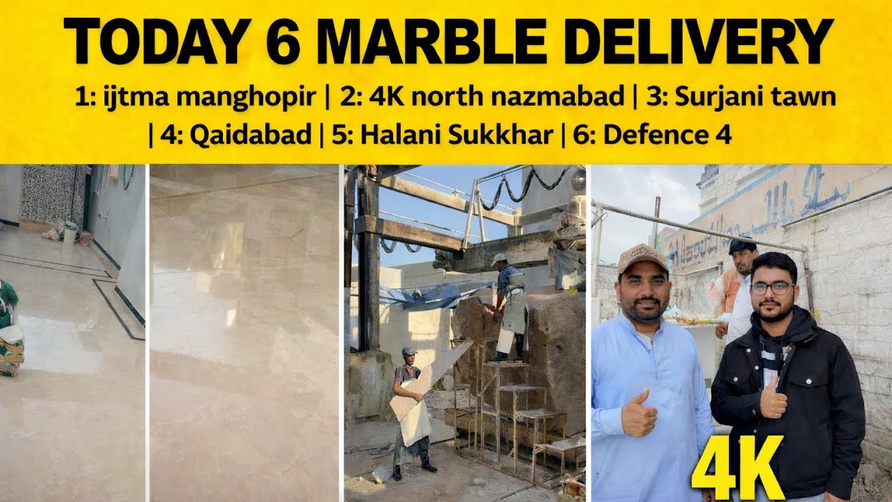 today Marble delivery/  manghopir ijtma / 4k / Qaidabad/ Surjani tawn / Manan marble