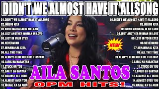 AILA SANTOS OPM Viral Top Songs Playlist - Tawag ng Tanghalan 2024 Philippines Playlist Volume 1???