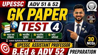 UPESSC (Adv 51 and 52) GK Paper Test 4 | UPESSC Assistant Professor B.Ed &amp; Adv 52 Preparation