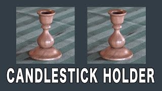 Candlestick Holder DESCRIPTION: A quick and easy candlestick holder. TOOLS USED: Spindle Roughing Gouge (SRG) Parting Tool (1/8") Spindle