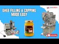 Semi Automatic Ghee Filling Machine with Lug Capping | TRUMARK | Hygienic Filling for Dairy &amp; food