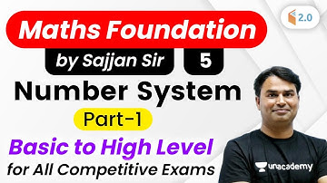 2:30 PM - All Competitive Exams | Maths Foundation by Sajjan Sir | Number System (Part-1)