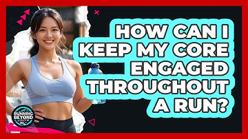 How can I keep my core engaged throughout a run?