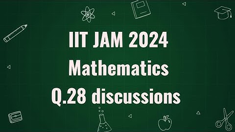 IIT JAM 2024 Mathematics solution | Q.28 | Maths with IITIANS