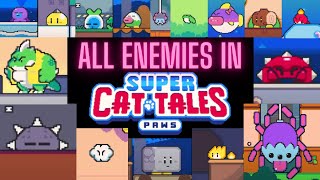 All Enemies In SUPER CAT TALES PAWS (Fixed) Version 1.0