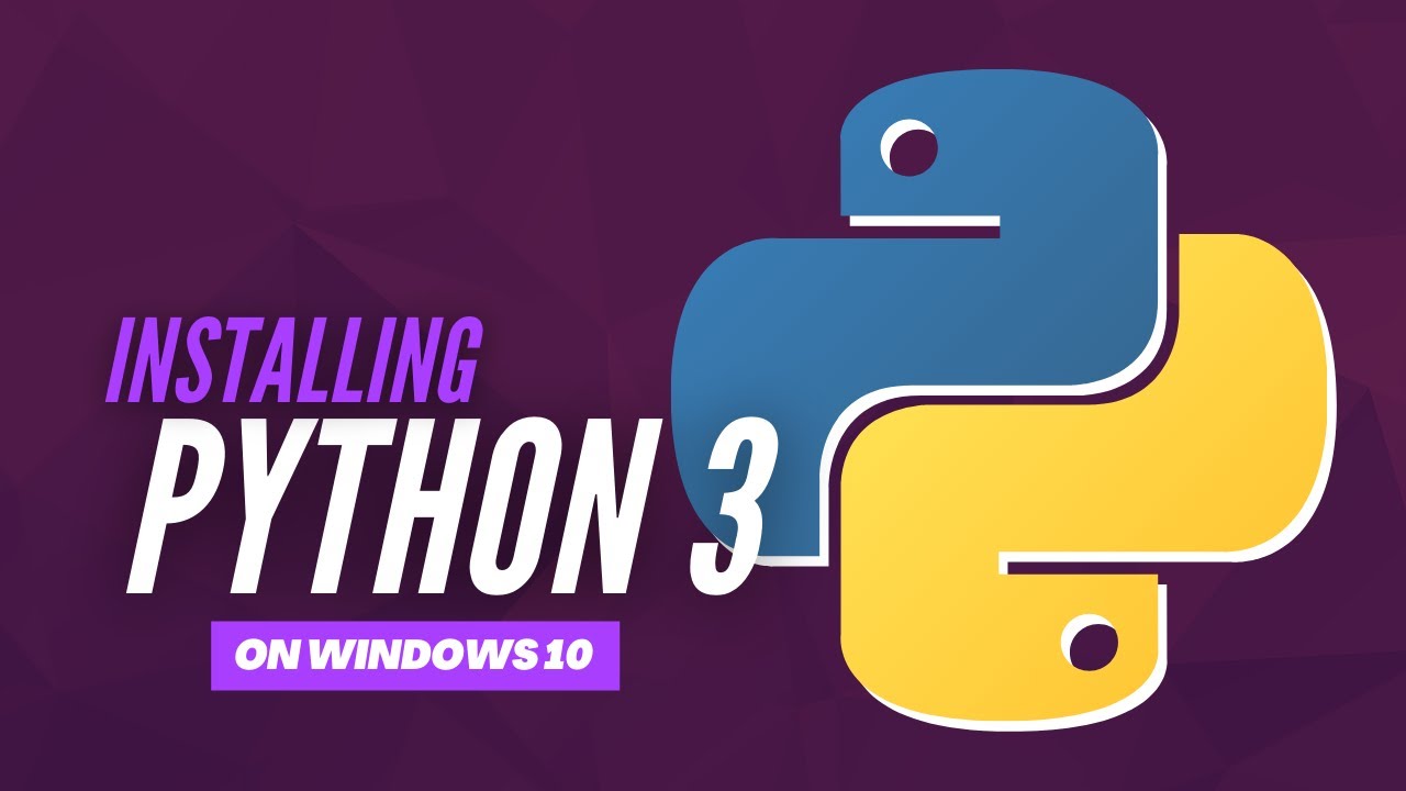 Installing Python 3 on Windows 10 - YouTube