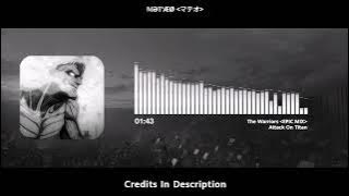 THE WARRIORS EPIC MIX - ATTACK ON TITAN EPIC OST MIX