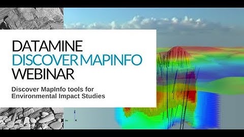 Webinar: Discover MapInfo tools for Environmental Impact Studies