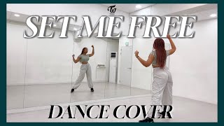 TWICE 'SET ME FREE' - DANCE COVER