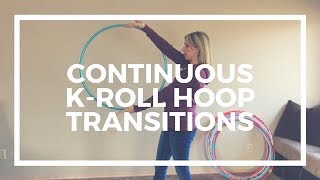 Continuous Kroll Hoop Trick Transitions