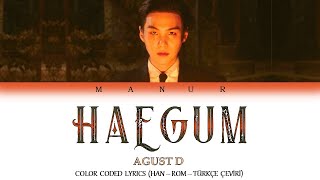 Agust D - Haegum (Han- Rom- TÜRKÇE ÇEVİRİ) Color Coded Lyrics Resimi