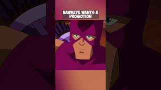 Hawkeye Wants A Promotion