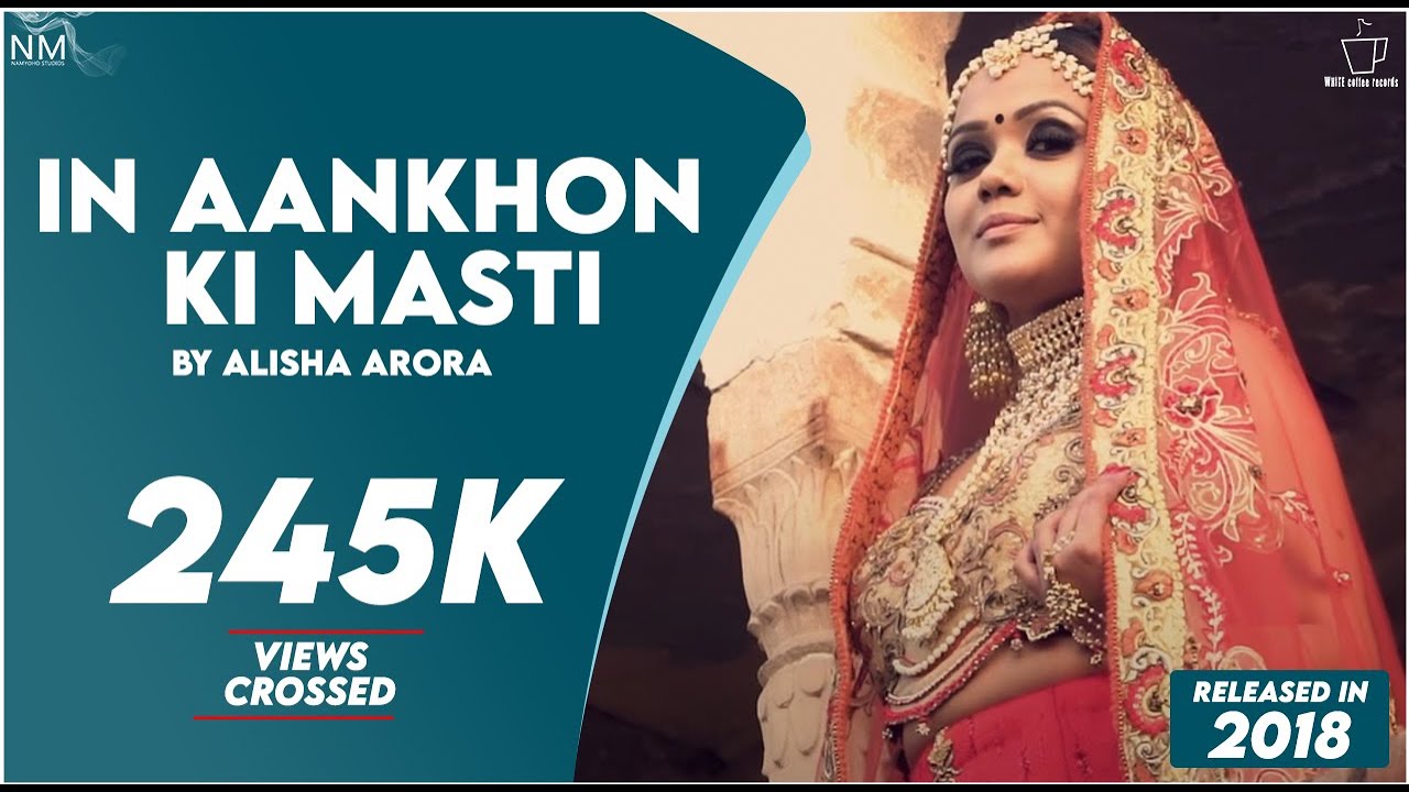 IN AANKHON KI MASTI By ALISHA ARORA feat. KARAN || NAMYOHO STUDIOS || COVER 2018