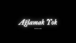 Sierra Beat - Ağlamak Yok  (Melankolik Beat)