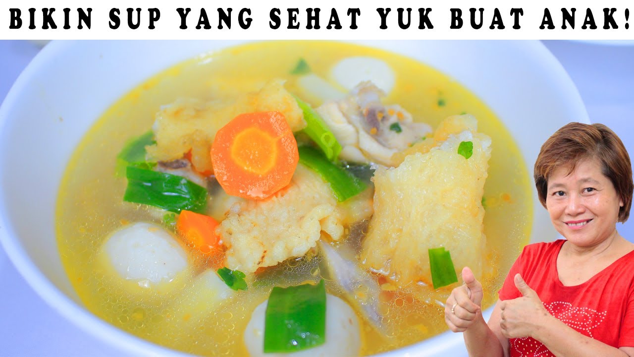 BIKIN SUP YANG SEHAT YUK  BUAT  ANAK  BIAR DOYAN MAKAN 