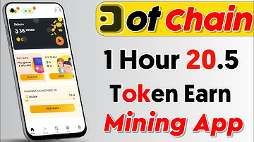 Dotchain Mining App Earn Dot Token || Crypto Mining Application || Best Mining Project
