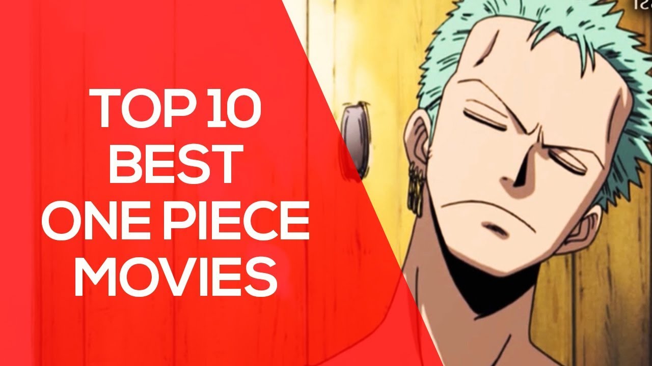 The 10 Best 'One Piece' Movies, Ranked