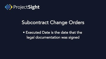 ProjectSight Training - Subcontract Change Orders