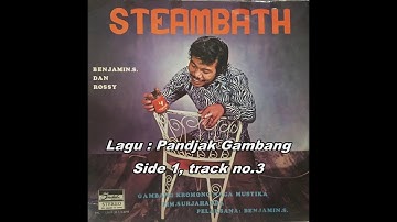 Benyamin S/ Benjamin S sing "Pandjak Gambang"  @ album "Steambath" Vinyl/ 33rpm records