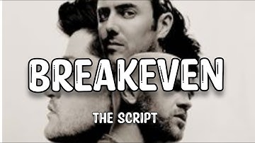 BREAKEVEN-THE SCRIPT