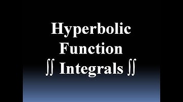 Hyperbolic Function Integrals