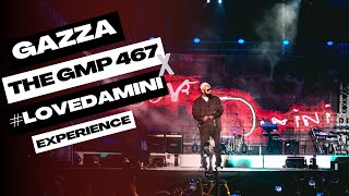 Gazza – The GMP 467 x  #LoveDamini Experience
