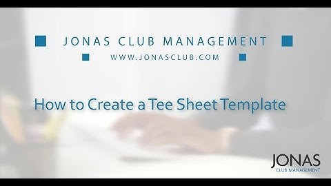 Tee Time Management - How to Create a Tee Sheet Template