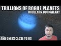 Trillions of Rogue Planets Hidden In Our Galaxy With One Very Close