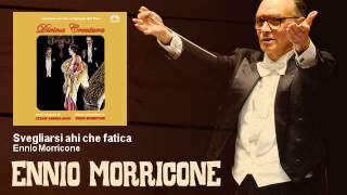 Ennio Morricone - Svegliarsi ahi che fatica - Divina Creatura (1975)