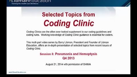 Coding Clinic Advice: Pneumonia and Hemoptysis (Q4 2013)
