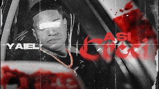 YAiEL - Asi Creci (Video Lyrics) 🥷🏻❤️🔥